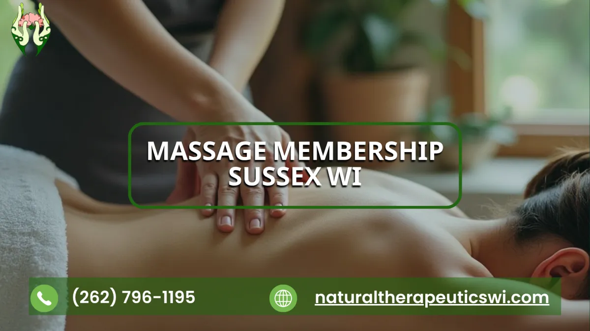 Massage Membership Sussex WI | Monthly Wellness & Relaxation