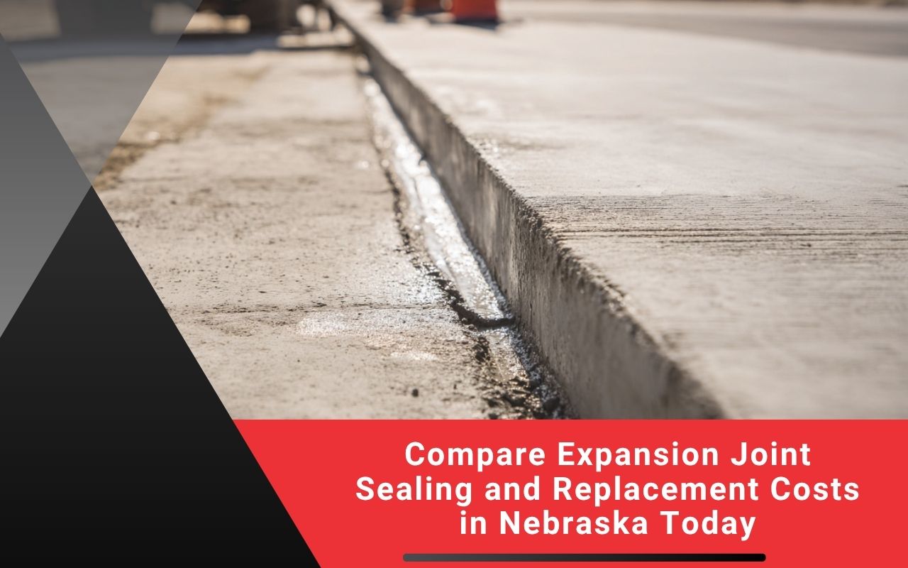 Compare Expansion Joint Sealing and Replacement Costs in Nebraska Today
