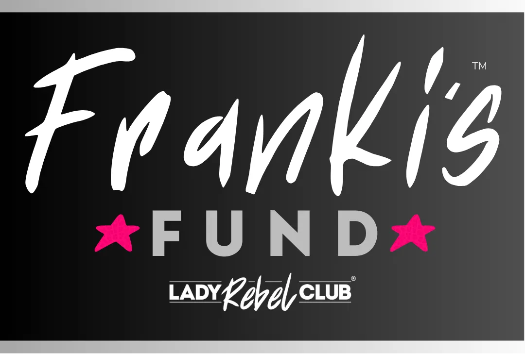 Lady Rebel Club® - Franki's Fund logo