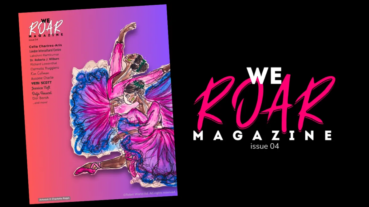 WE ROAR Magazine issue 04 cover with illustration of two dancers in blue and pink with feeding tubes, WE ROAR Magazine logo on top left with list of names underneath. Large WE ROAR Magazine logo on right. #OurMediaOurWay under logo. Black background.