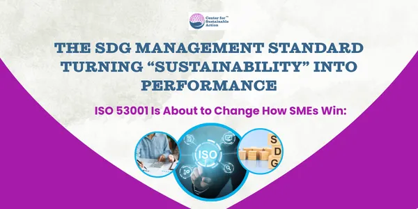 ISO 53001 SDG Management System for SMEs” headline on a clean, professional background, with simple icons representing energy, workforce, innovation, waste reduction, and climate risk—signaling sustainability as a business performance system.