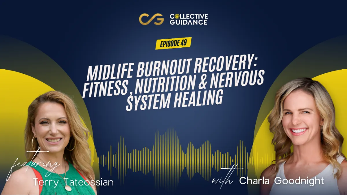 Episode 49 : Midlife Burnout Recovery: Fitness, Nutrition & Nervous System Healing