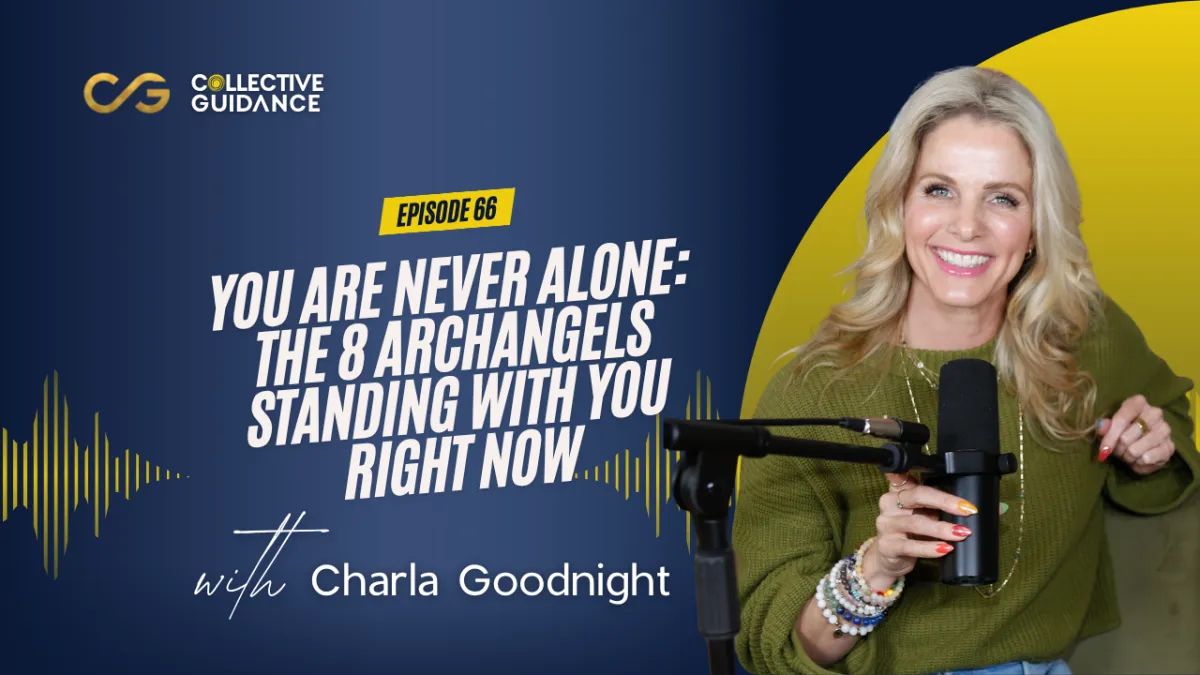 66 : You Are Never Alone: The  Archangels Standing With You Right Now