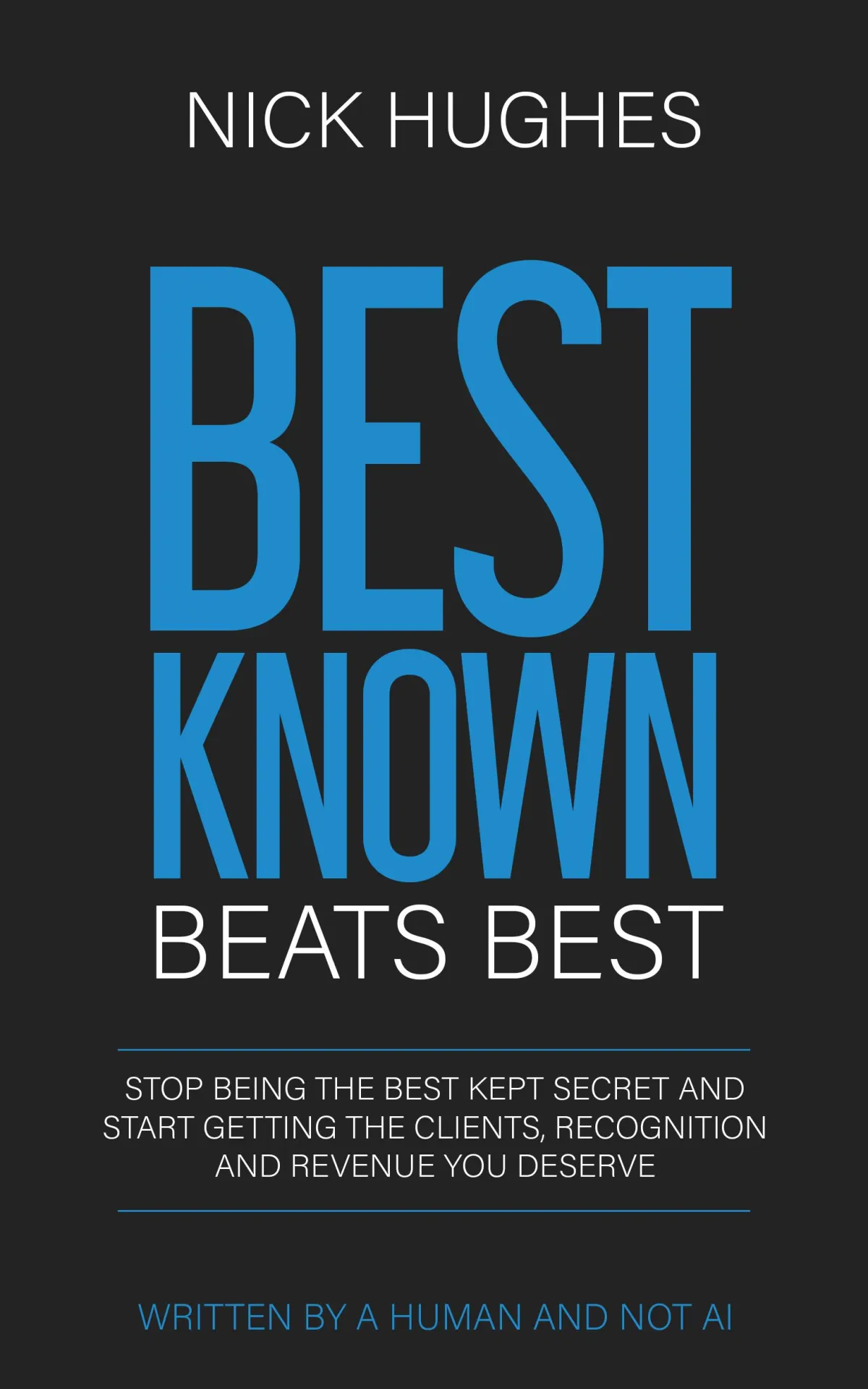 A picture of the cover of Best Known Beats Best marketing book for hypnotists and coaches