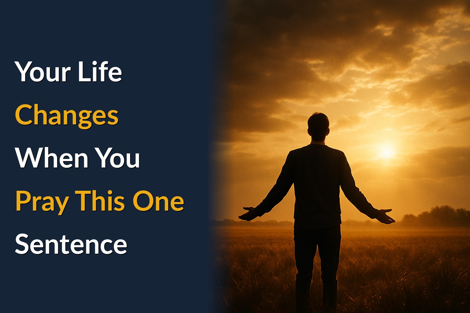 Your Life Changes When You Pray This One Sentence