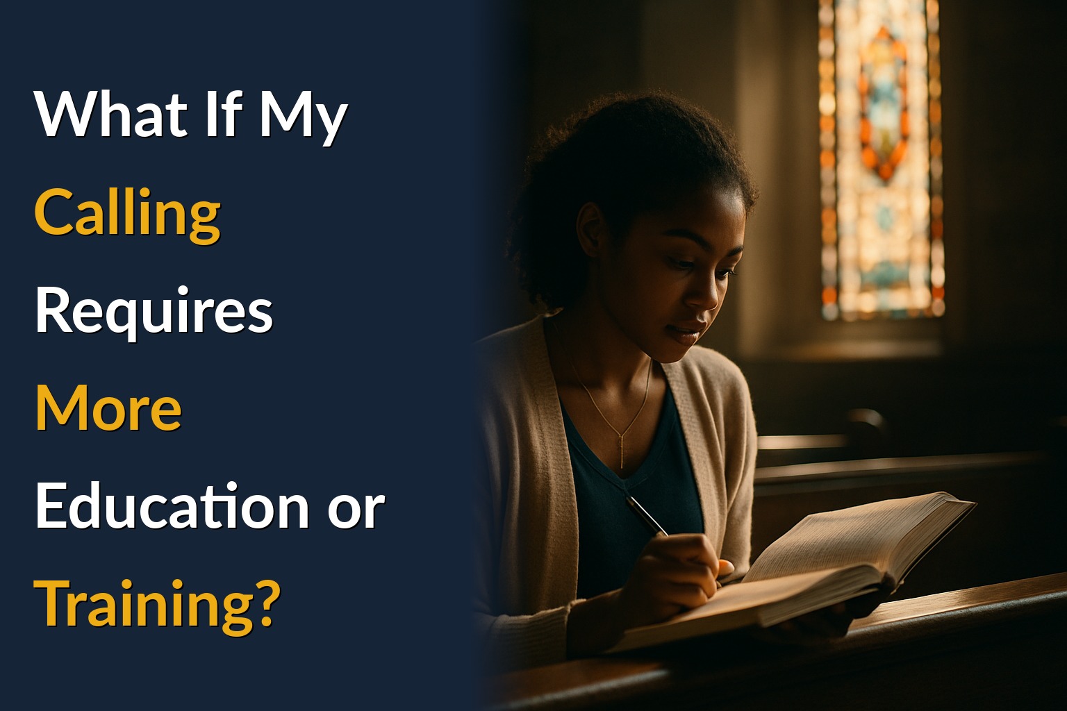 What If My Calling Requires More Education or Training?