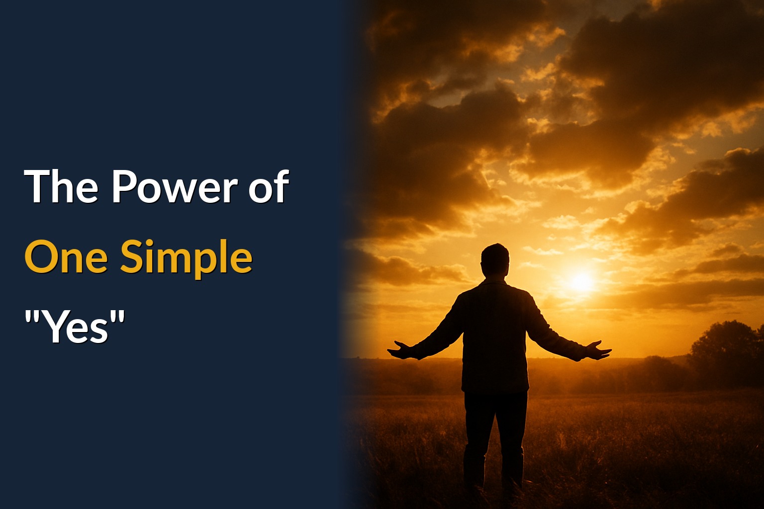The Power of One Simple "Yes"