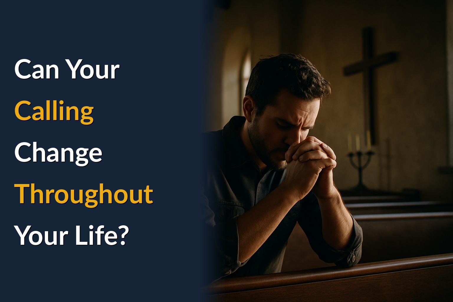 Can Your Calling Change Throughout Your Life?