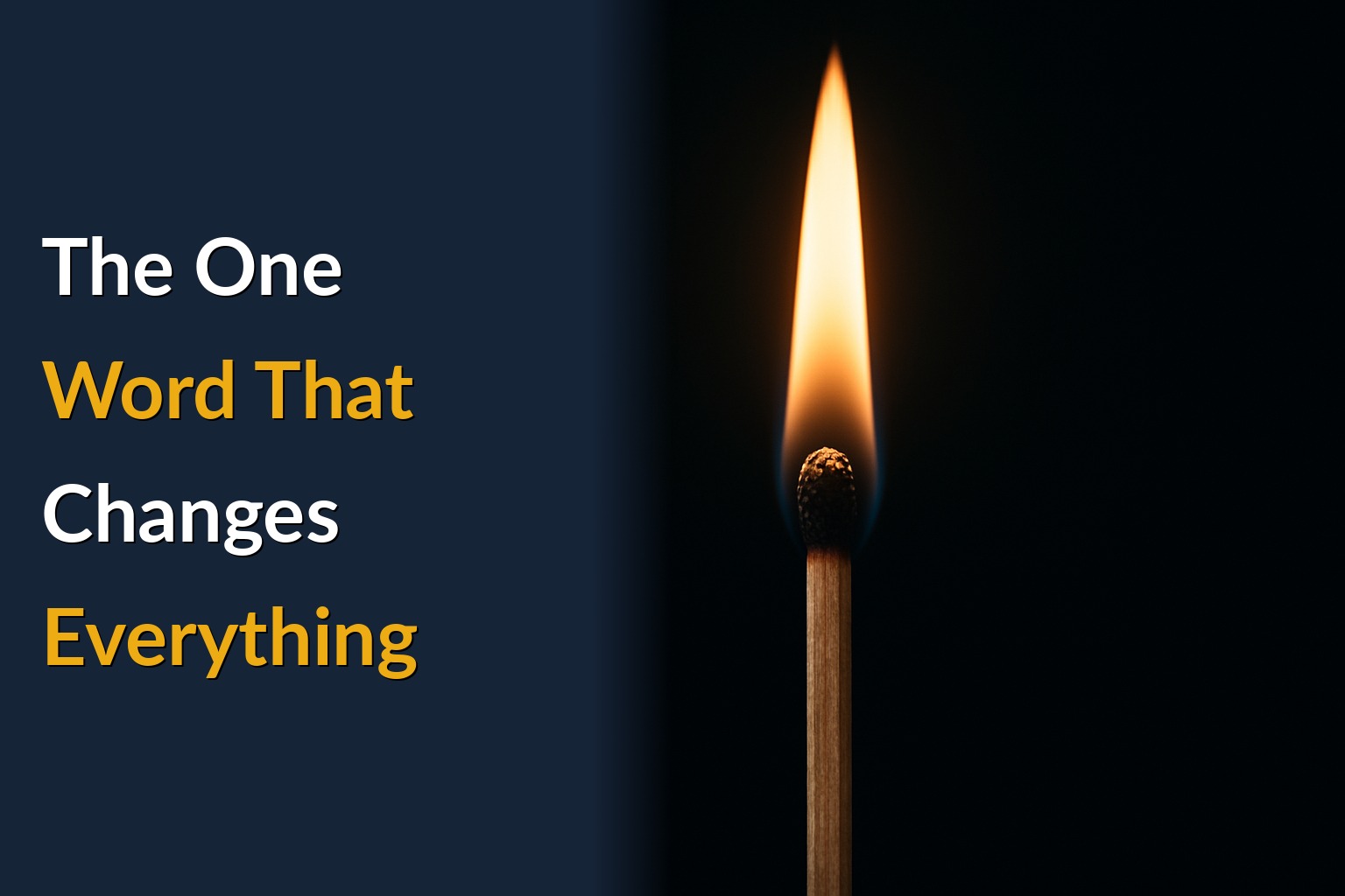 The One Word That Changes Everything
