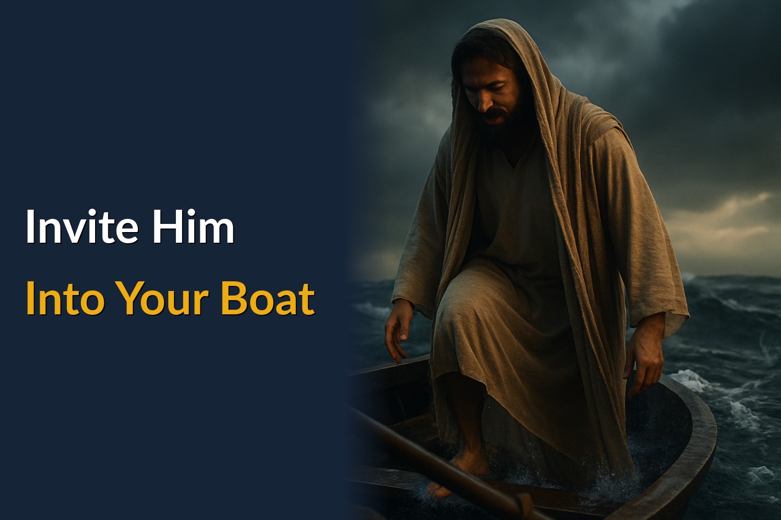 Invite Him Into Your Boat