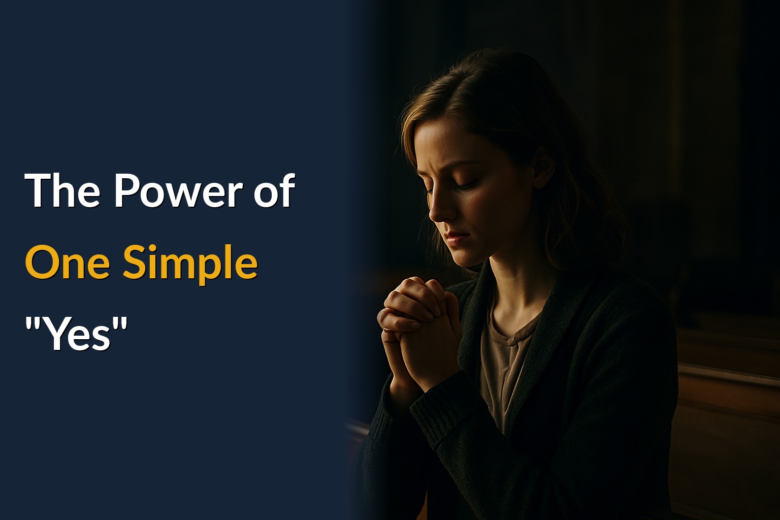 The Power of One Simple "Yes"
