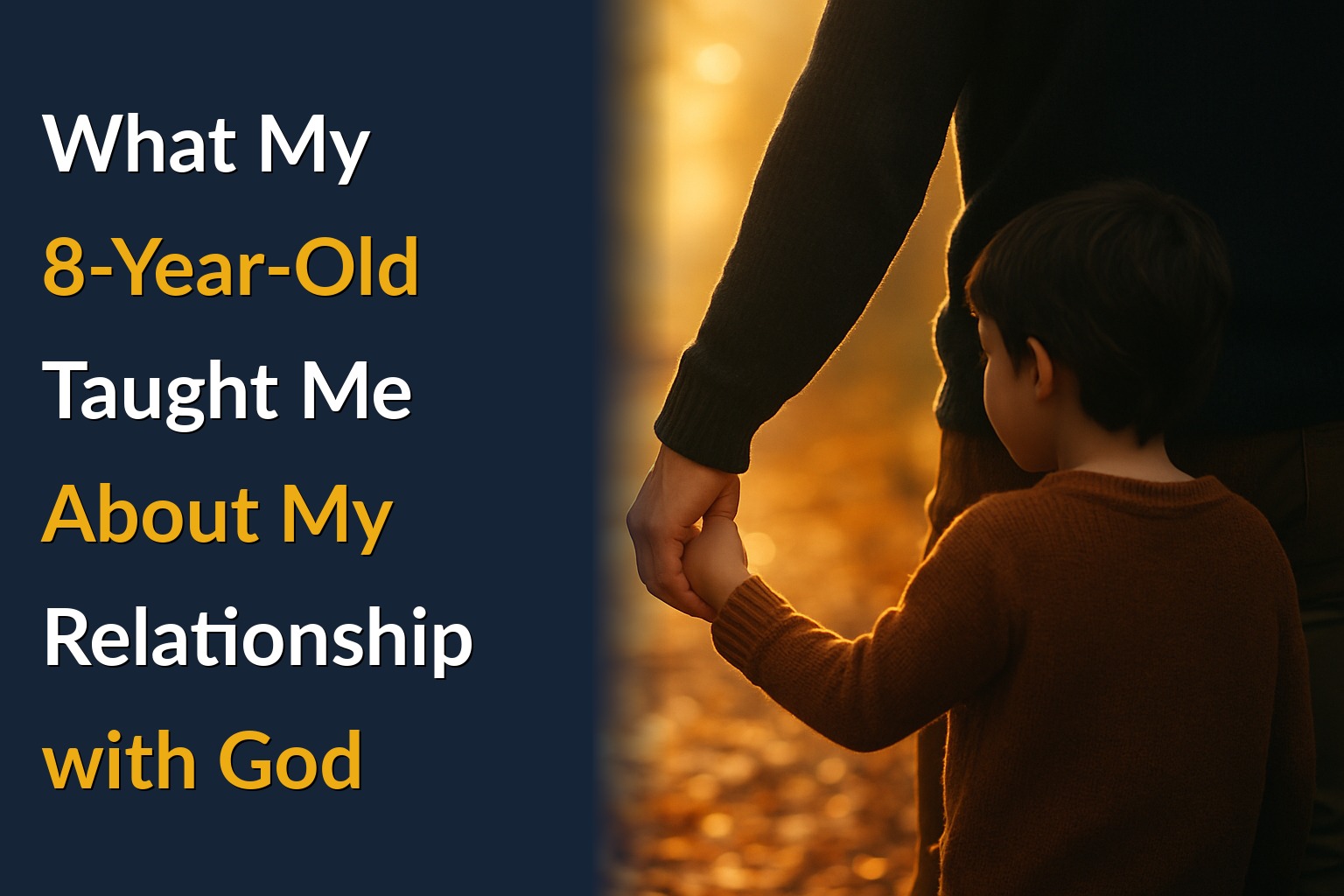 What My 8-Year-Old Taught Me About My Relationship with God