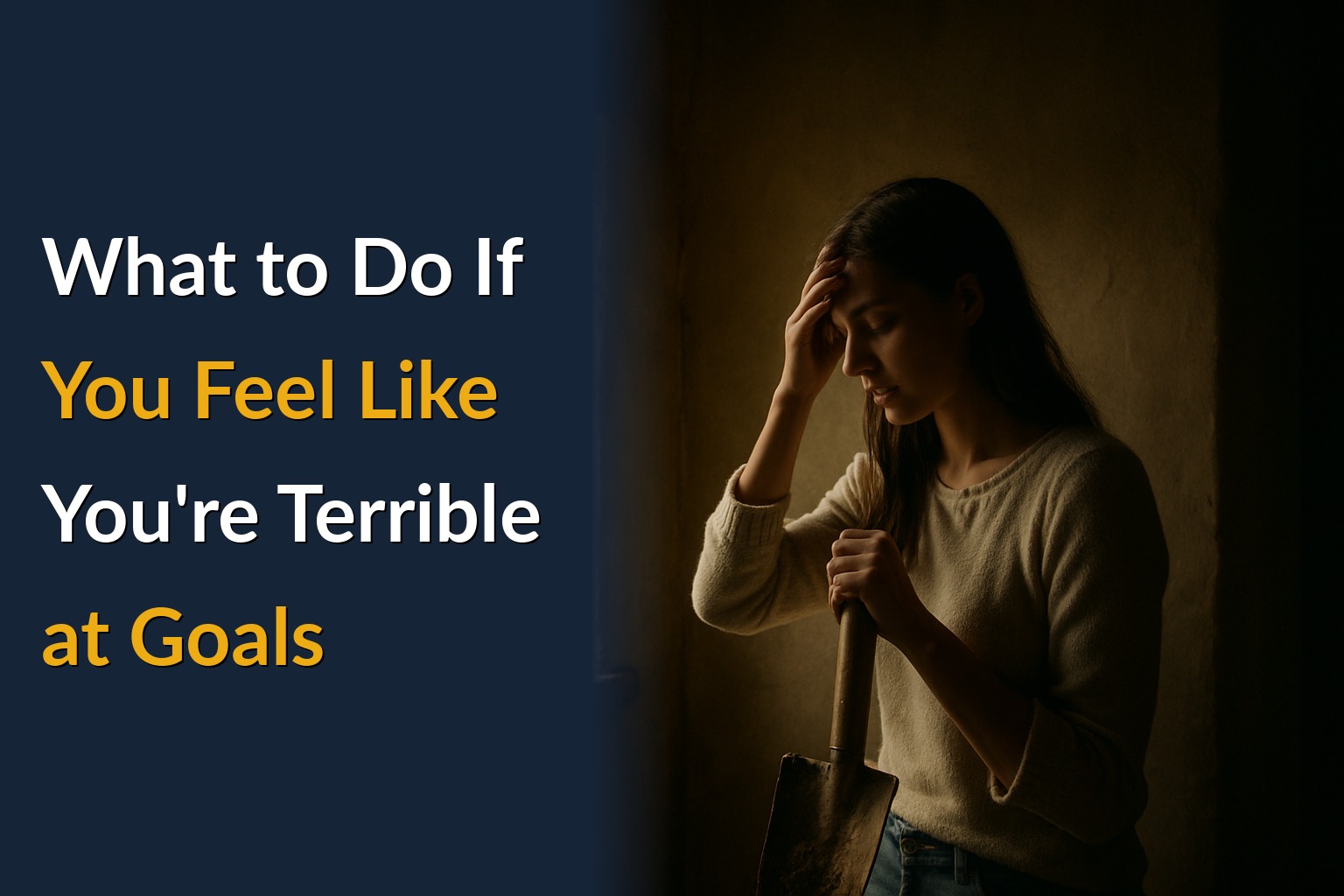 What to Do If You Feel Like You're Terrible at Goals