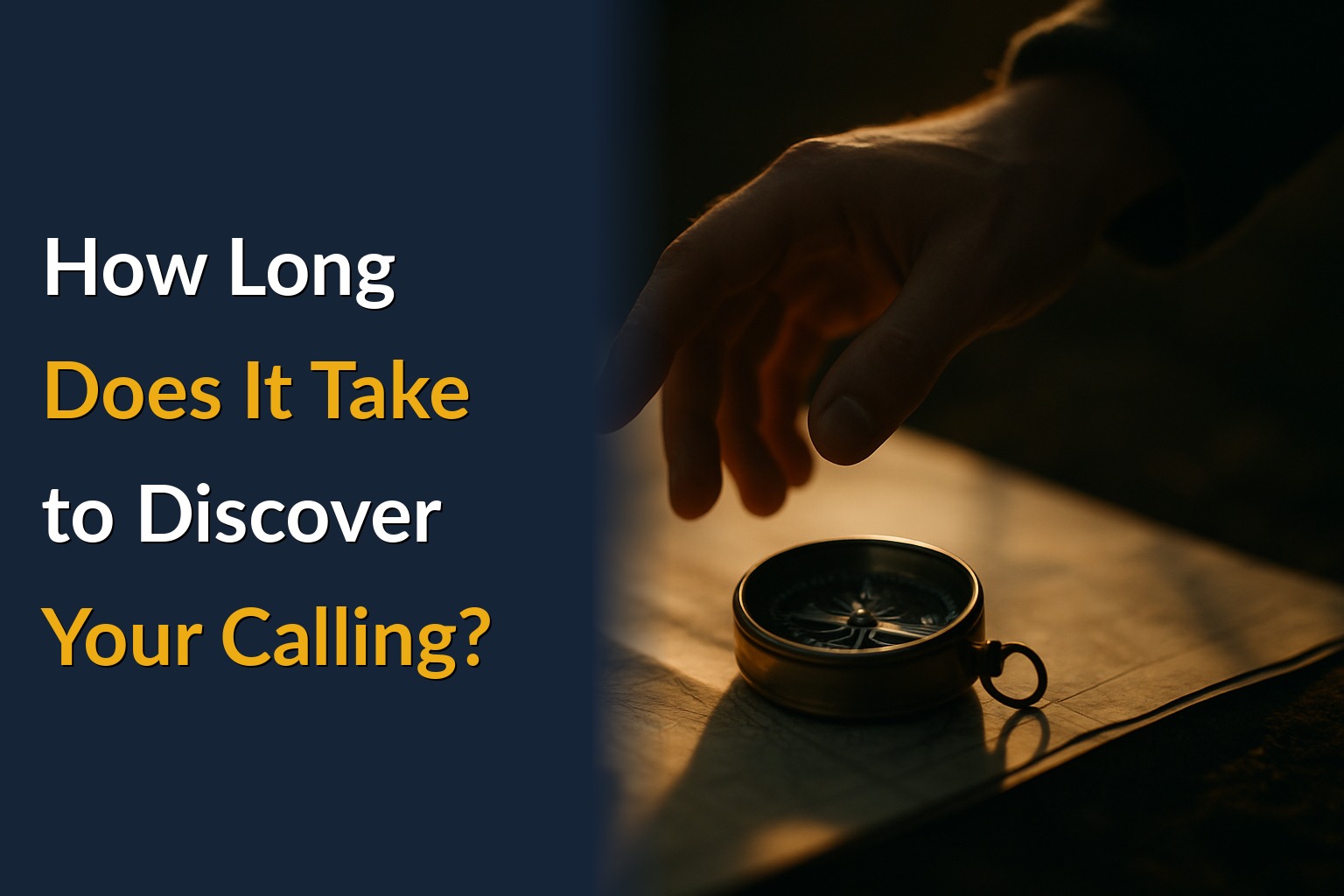 How Long Does It Take to Discover Your Calling?