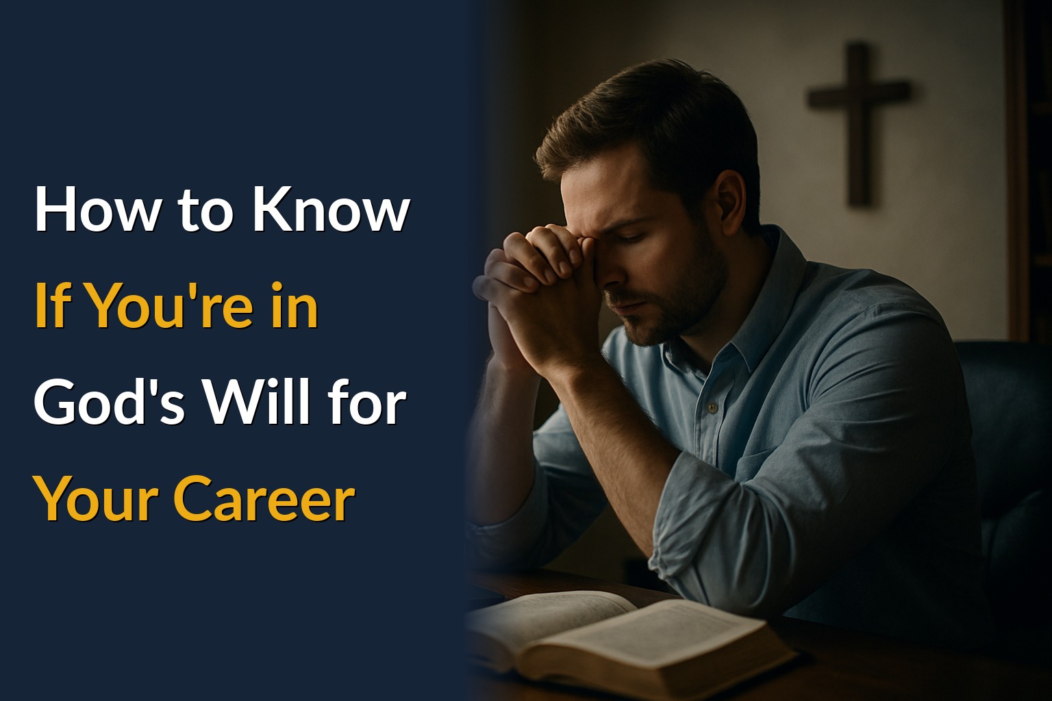 How to Know If You're in God's Will for Your Career