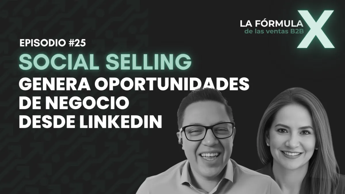 Social Selling en B2B: cómo generar oportunidades de negocio desde LinkedIn con Nathalia Luque Acevedo