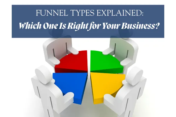 Comparison chart of different funnel types