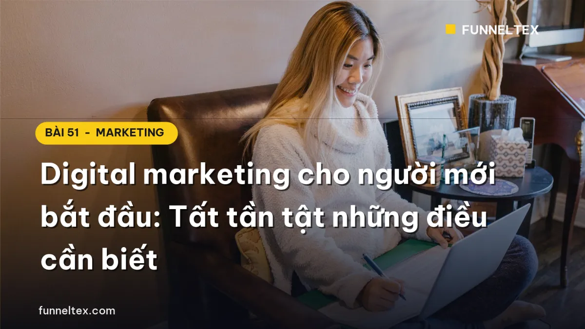 digital marketing cho người mới bắt đầu tất tần tật những điều cần biết
