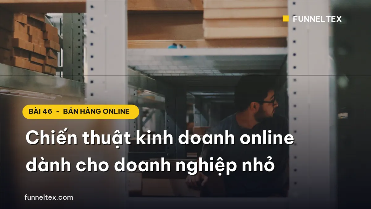 chiến thuật kinh doanh online dành cho doanh nghiệp nhỏ