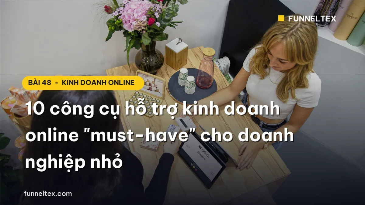 10 công cụ hỗ trợ kinh doanh online cho doanh nghiệp nhỏ