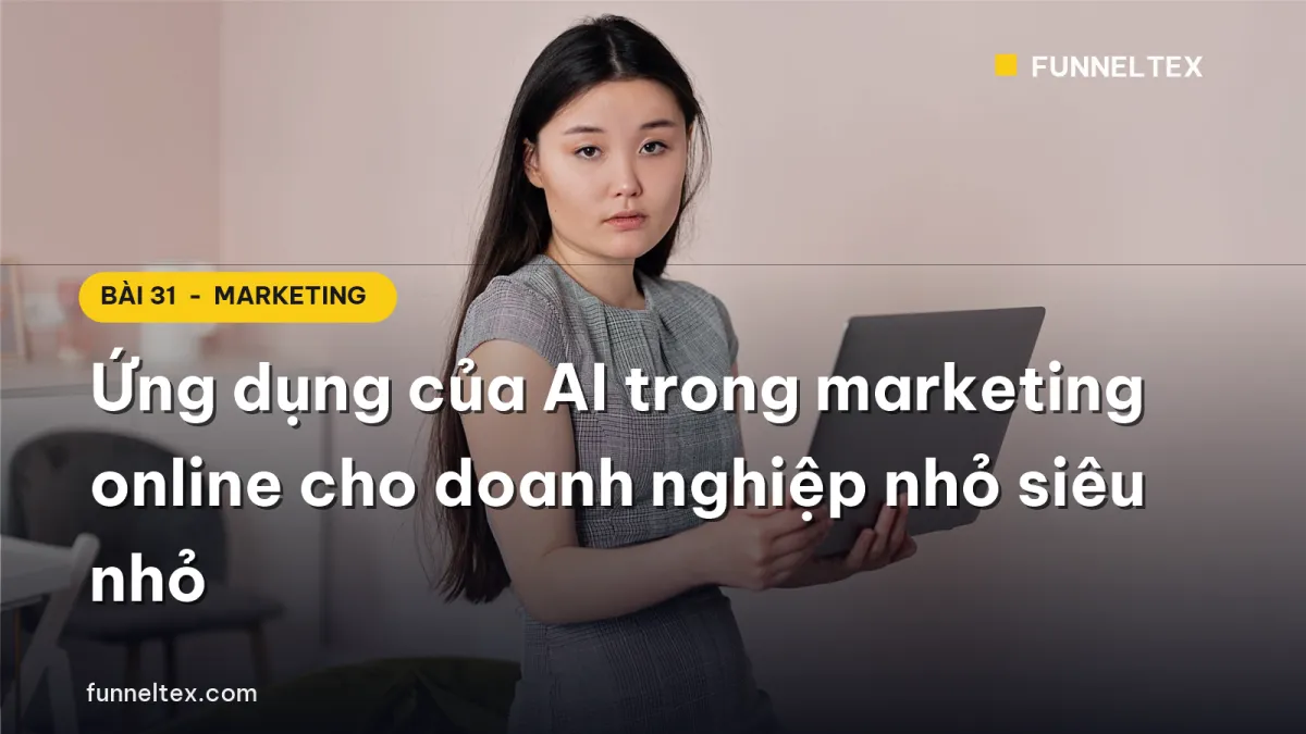 ứng dụng của ai trong marketing online cho doanh nghiệp nhỏ siêu nhỏ