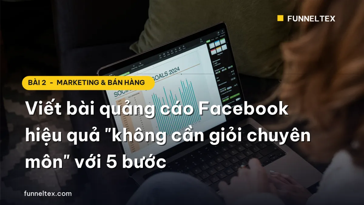 Viết bài quảng cáo Facebook hiệu quả với 5 bước