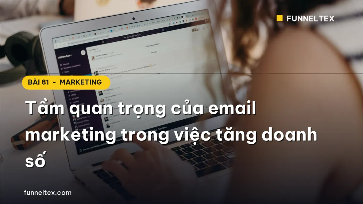 Tầm quan trọng của email marketing trong việc tăng doanh số
