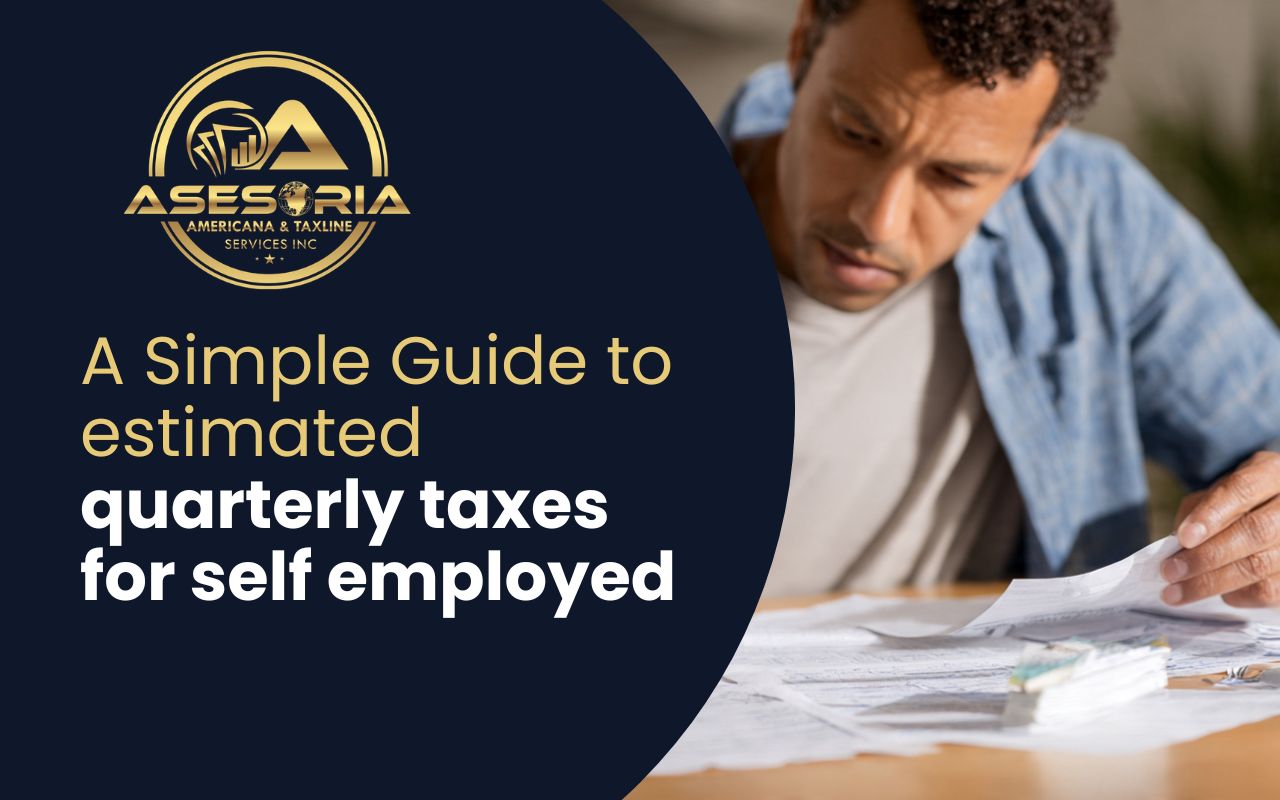 A Simple Guide to estimated quarterly taxes for self employed