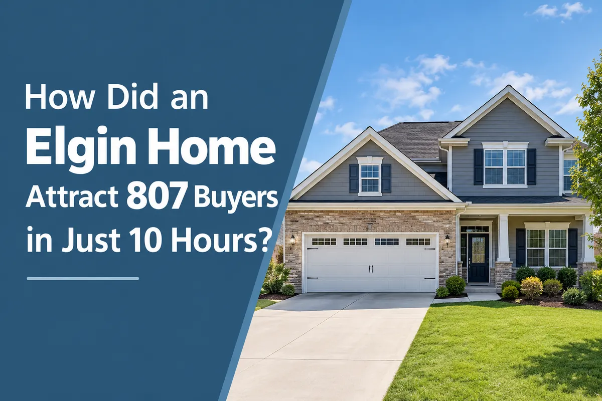 Elgin IL home sale attracting 807 buyers in 10 hours with a successful real estate agent strategy