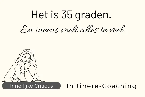 Het is 35 graden.