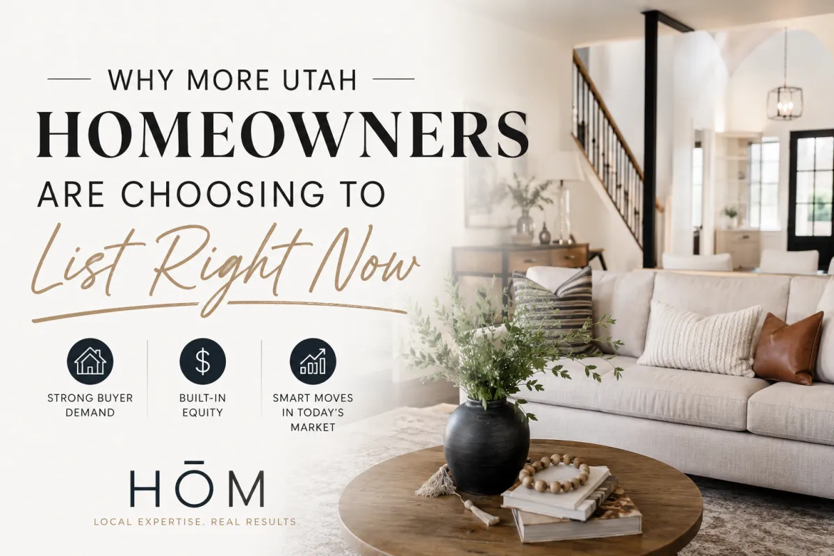 Why More Utah Homeowners Are Choosing to List Right Now