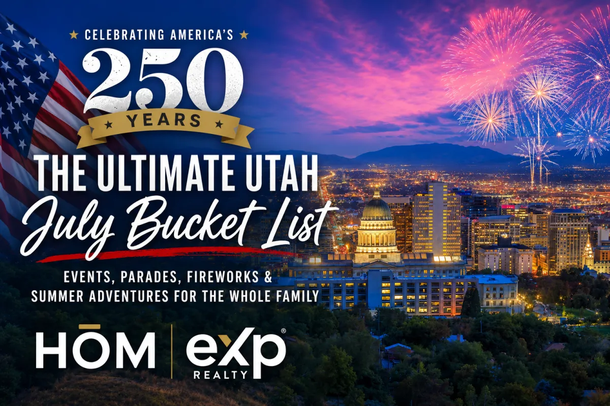 The Ultimate Utah July Bucket List: Celebrate America's 250th Anniversary & Make the Most of Summer