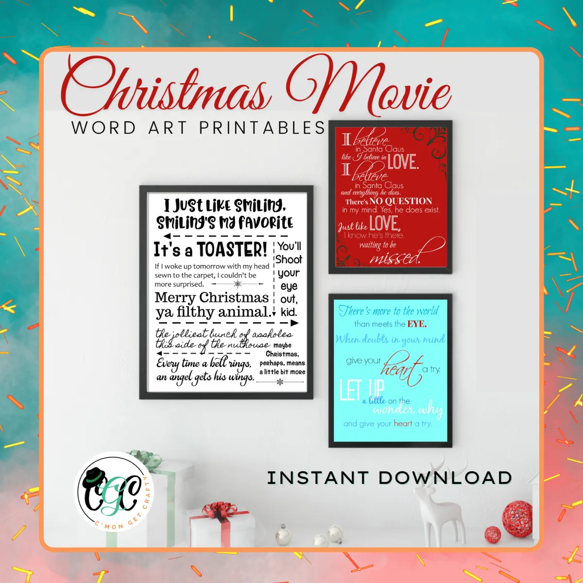 three framed art prints of Christmas movie quoes in red, white, and aqua on wall with Christmas decor beneath