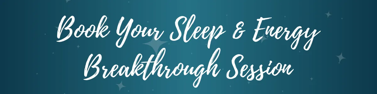 Free Sleep and Energy Breakthrough Session