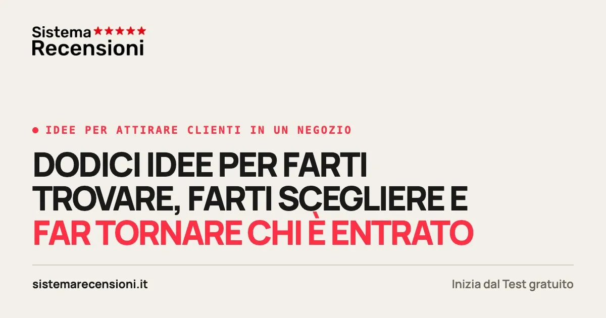 Idee per attirare clienti in un negozio e 20 frasi pronte