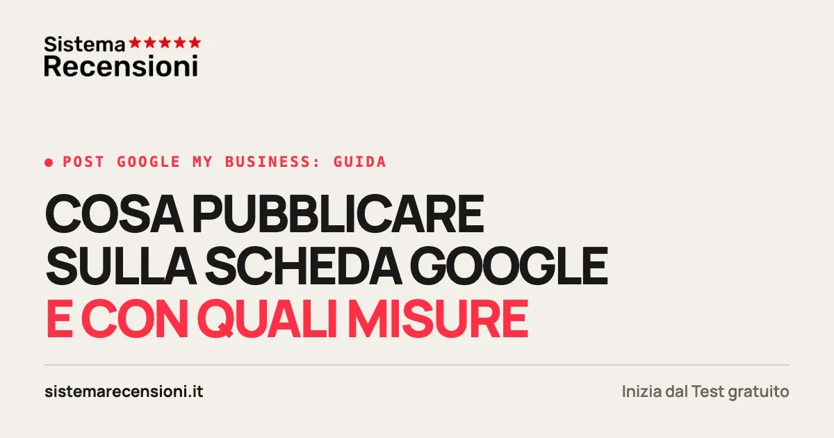 Post Google My Business: cosa pubblicare e dimensioni