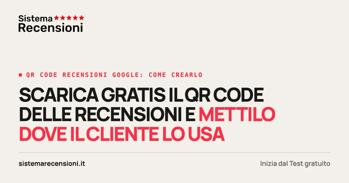 QR code recensioni Google: come crearlo e dove metterlo