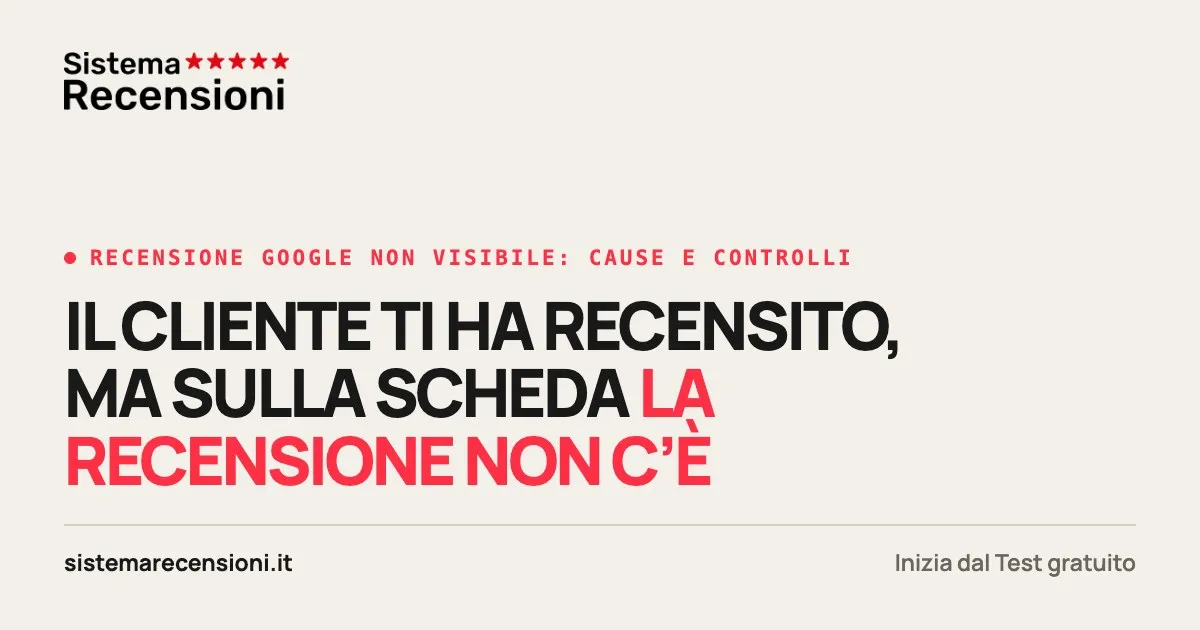 Recensione Google non visibile: perché e cosa fare