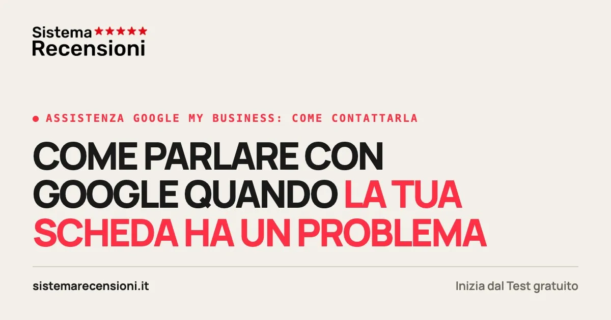 Assistenza Google My Business: come contattarla davvero
