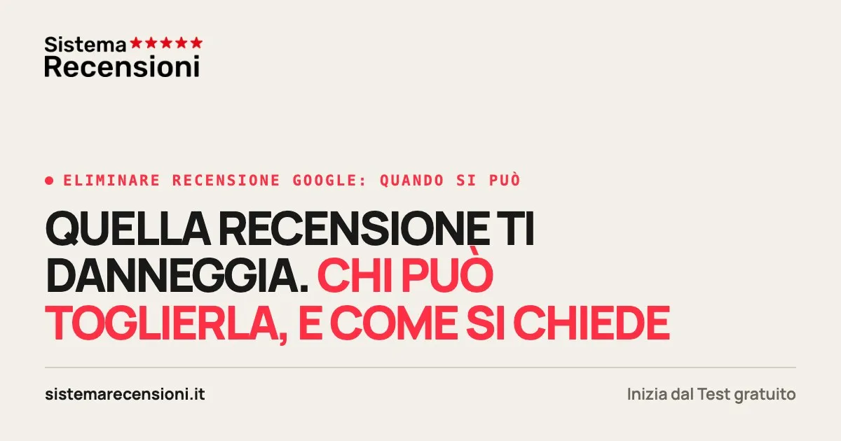 Eliminare recensione Google: quando si può e come fare