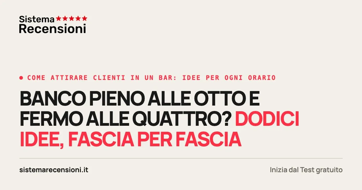 Come attirare clienti in un bar: 12 idee per ogni orario