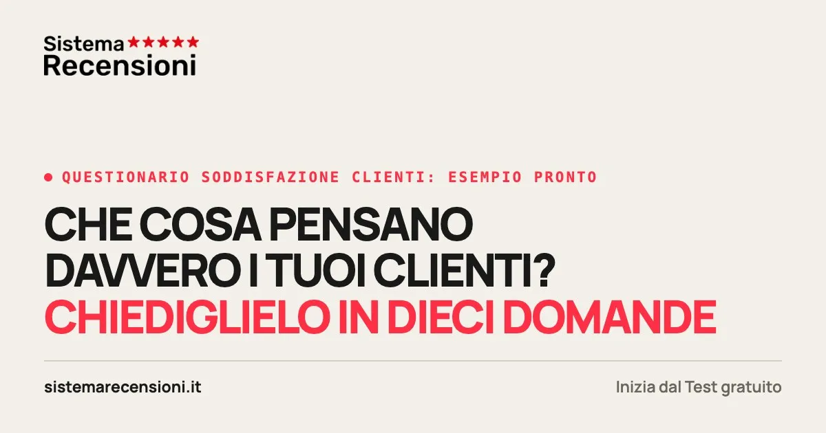 Questionario soddisfazione clienti: esempio e domande