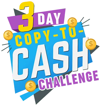 3 Day Copy-to-Cash Challenge