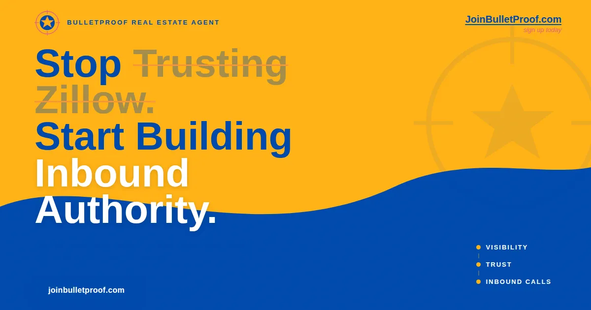 Stop Trusting Zillow. Start Building Inbound Authority.