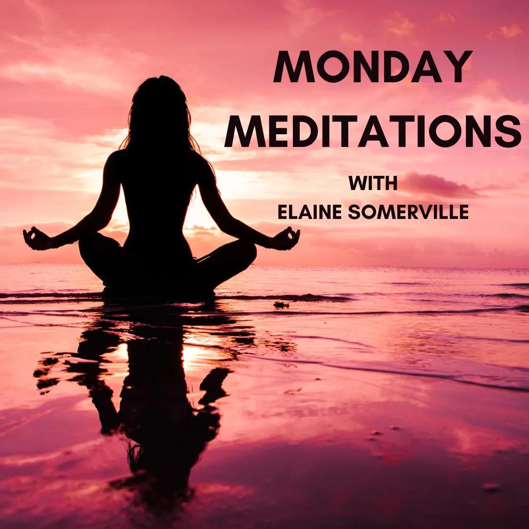 monday meditation online with elaine somerville 