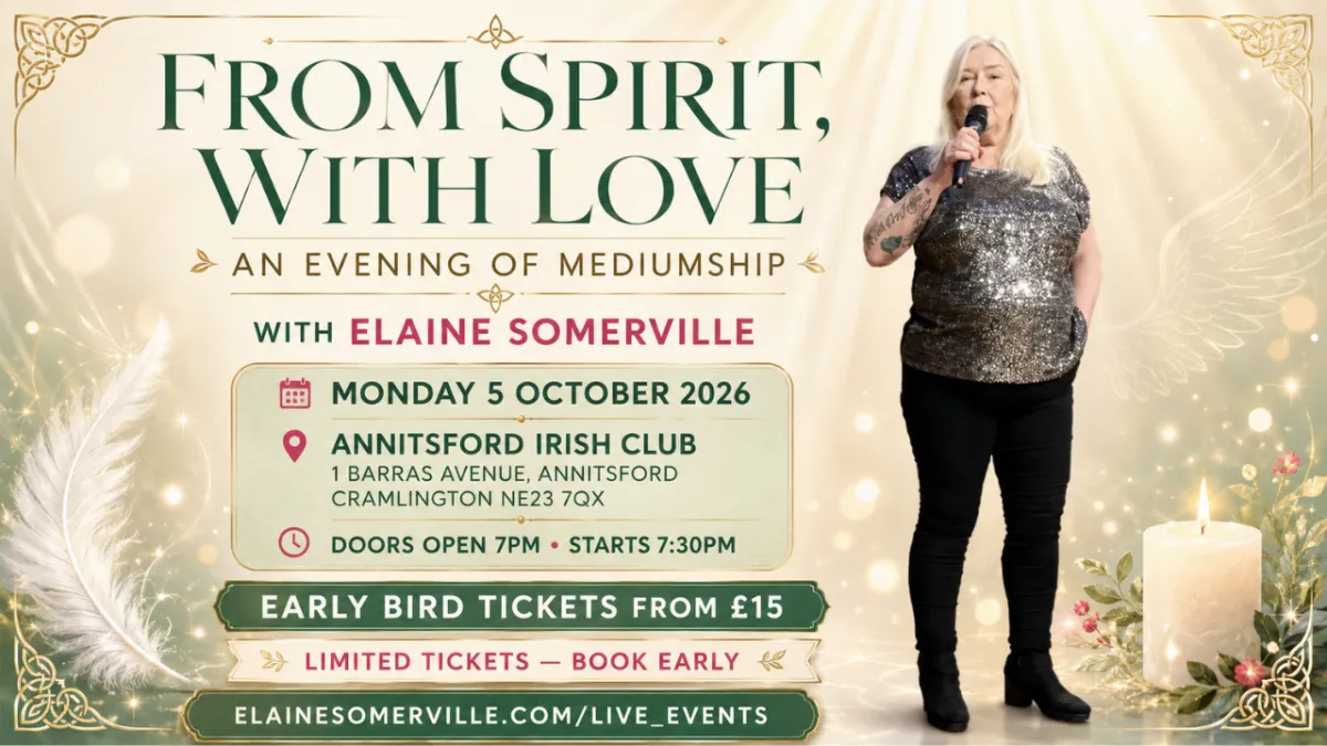 From Spirit With Love, an evening of mediumship with Elaine Somerville at Annitsford Irish Club, Cramlington, Monday 5 October 2026.
