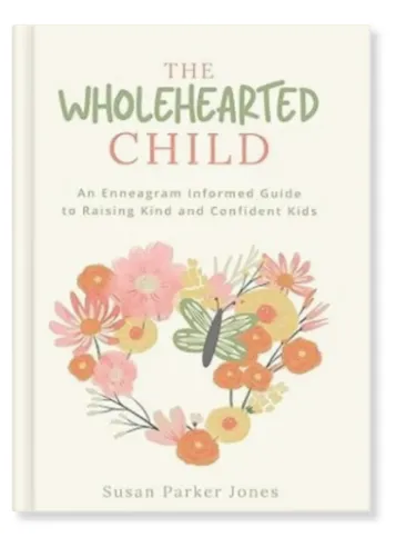 The wholehearted Child