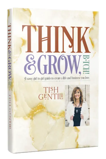 Think and grow, b*tch
