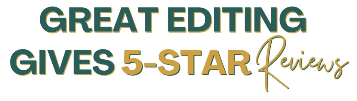 Great editing gives 5-star reviews