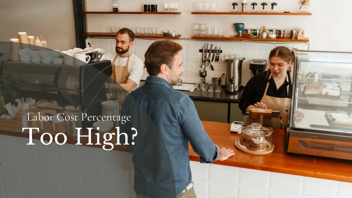 Is Your Coffee Shop Labor Cost Percentage Too High?